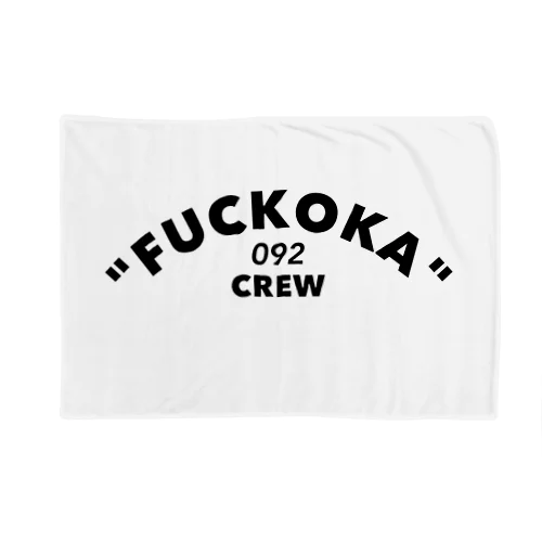 「FUCKOKA 092 CREW」 ブランケット