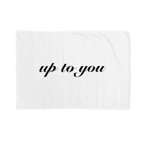 up to you Blanket