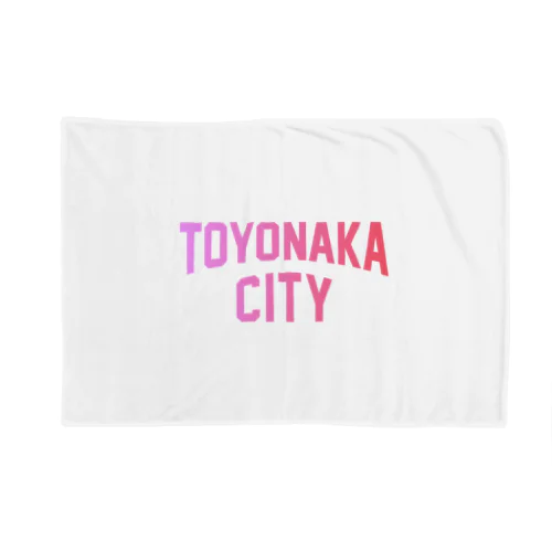 豊中市 TOYONAKA CITY Blanket