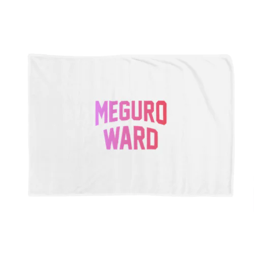 目黒区 MEGURO WARD Blanket