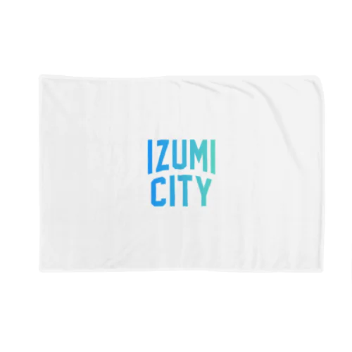 和泉市 IZUMI CITY ブランケット