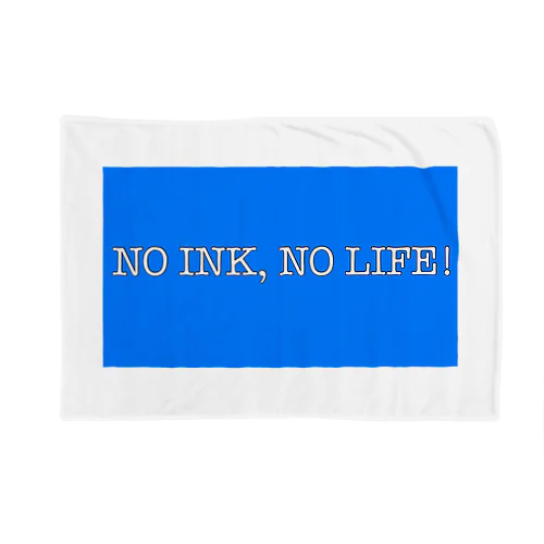 NO INK, NO LIFE! ブランケット