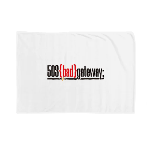 503 bad gateway ロゴ（ブラック） Blanket