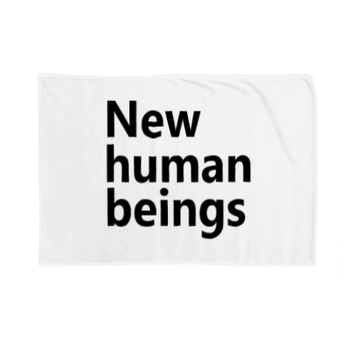 新人類　新しき人間　New human beings ブランケット