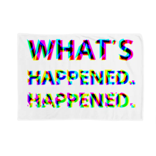 WHAT'S HAPPENED HAPPENED ブランケット