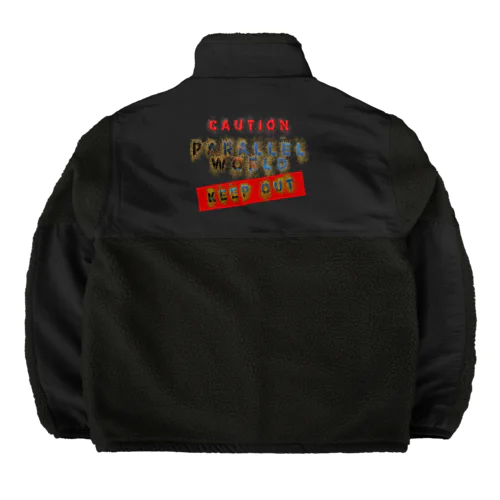 caution「parallelworld」ー立入禁止(バックプリント) Boa Fleece Jacket