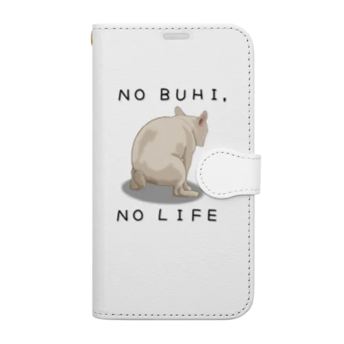 NO BUHI , NO LIFE 手帳型スマホケース