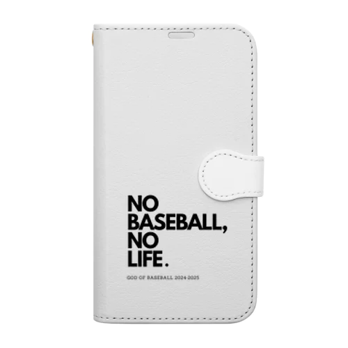 NO BASEBALL , NO LIFE . ～ 野球の神様 ～ 手帳型スマホケース