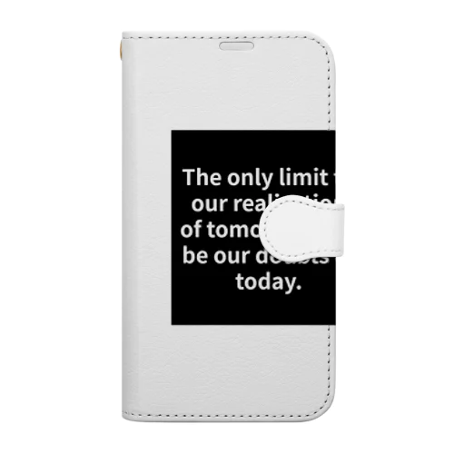 "The only limit to our realization of tomorrow will be our doubts of today." - Franklin D.  手帳型スマホケース