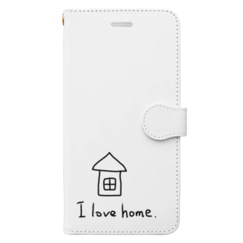 I love home． 手帳型スマホケース