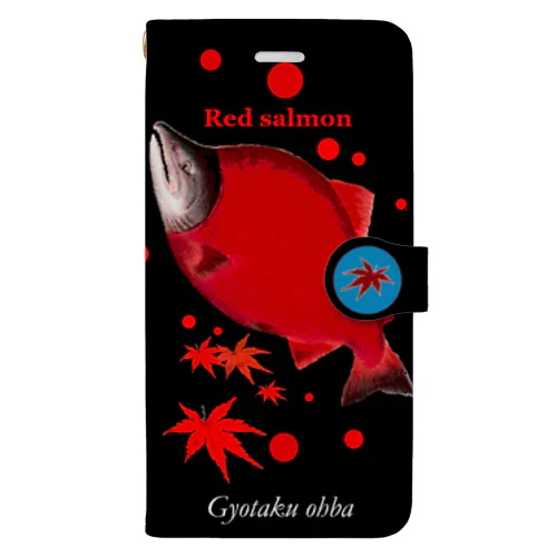 ベニザケ！（紅鮭；産卵期；もみじ）あらゆる生命たちへ感謝をささげます。 手帳型スマホケース