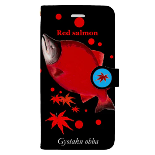 ベニザケ！（紅鮭；産卵期；もみじ）あらゆる生命たちへ感謝をささげます。 手帳型スマホケース