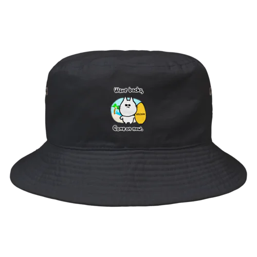 ウェア：サーファーねこ部長「Wave backs, Come on now.」 Bucket Hat