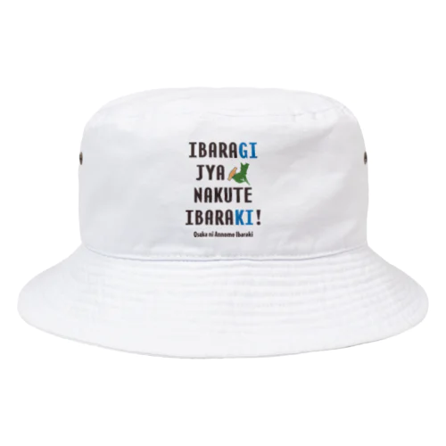 イバラギ じゃなくて イバラキ！！！  Bucket Hat