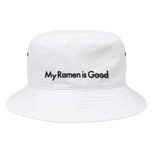 My Ramen is Good　らーめん_ラーメン🍜 Bucket Hat