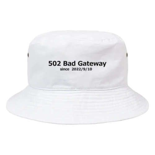 502 Bad Gateway バケットハット