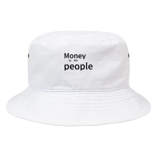 Money　to　the　people バケットハット