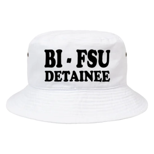 BI-FSU DETAINEE バケットハット