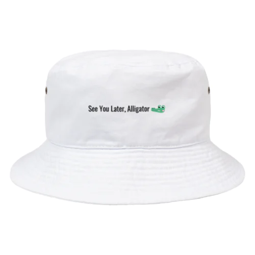 See You Later, Alligator Bucket Hat