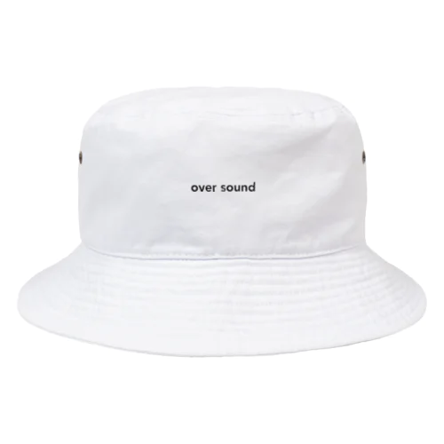 over sound Bucket Hat