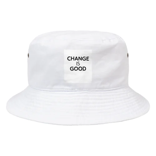 Change is Good バケットハット