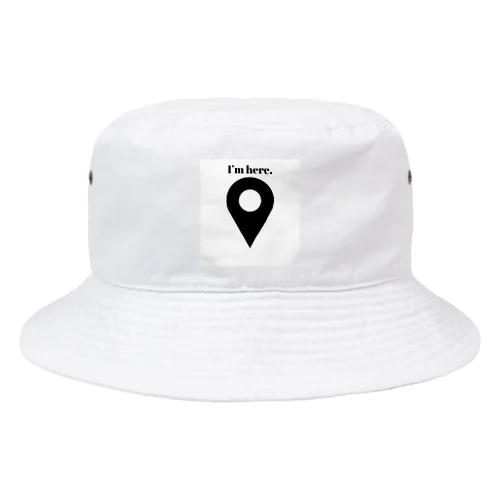 I’ｍ here. Bucket Hat