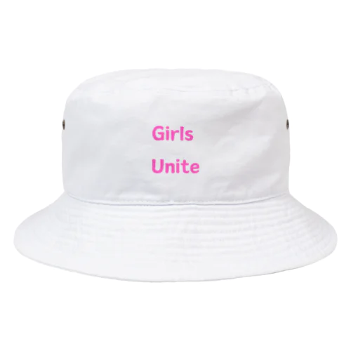 Girls Unite-女性たちが団結して力を合わせる言葉 Bucket Hat