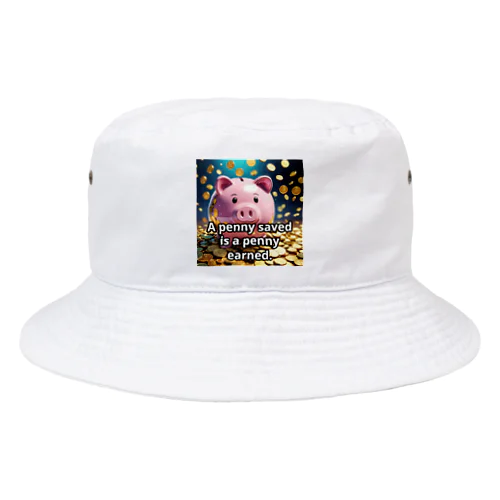 節約したペニーは稼いだペニーに等しい。 Bucket Hat