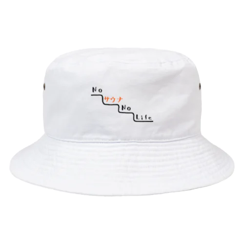 NO サウナ NO LIFE Bucket Hat