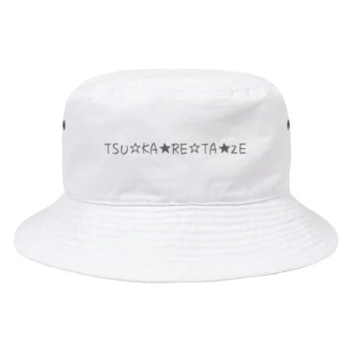 TSU☆KA★RE☆TA★ZE Bucket Hat