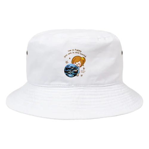 この世界にあなたがいることが幸せなのよ Bucket Hat