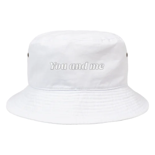 You and me Bucket Hat