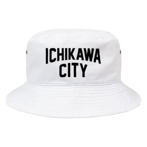 ichikawa city　市川ファッション　アイテム Bucket Hat