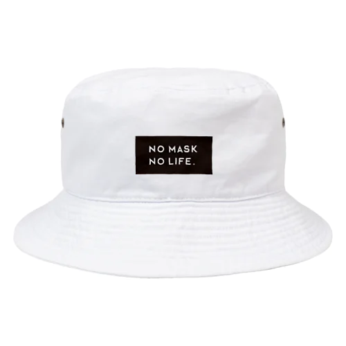 NO MASK NO LIFE. Bucket Hat