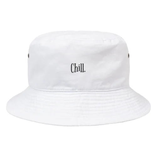 Chill. Bucket Hat