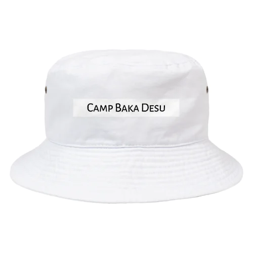 CAMP BAKA DESU Bucket Hat