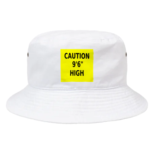 CAUTION 9'6" HIGH Bucket Hat