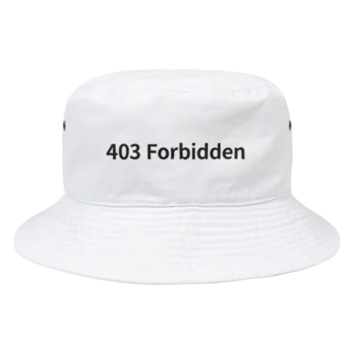 403 Forbidden Bucket Hat