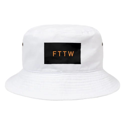 F T T W Bucket Hat