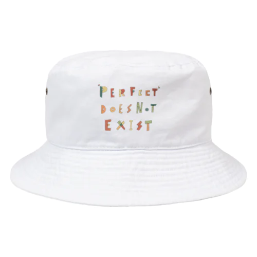 “完璧”など存在しない Bucket Hat