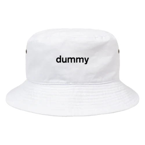 Tシャツやハットにそんなこと言われたくない2022［dummy］ Bucket Hat