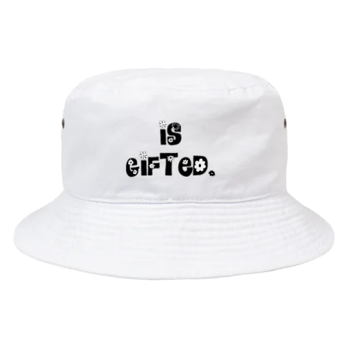 is Gifted. Bucket Hat