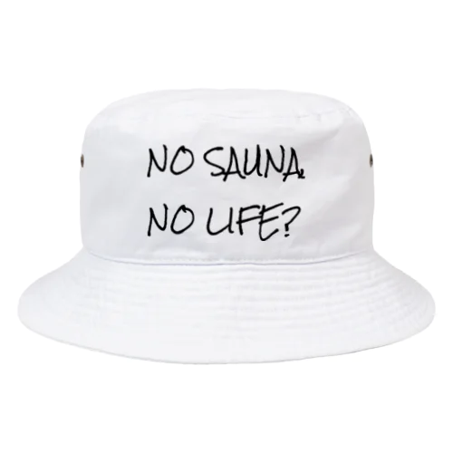 NO SAUNA NO LIFE? バケットハット