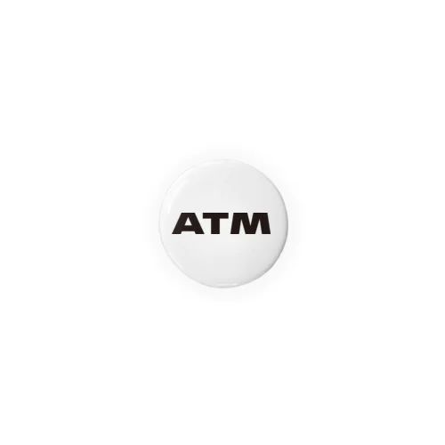 ATM LOGO Tin Badge