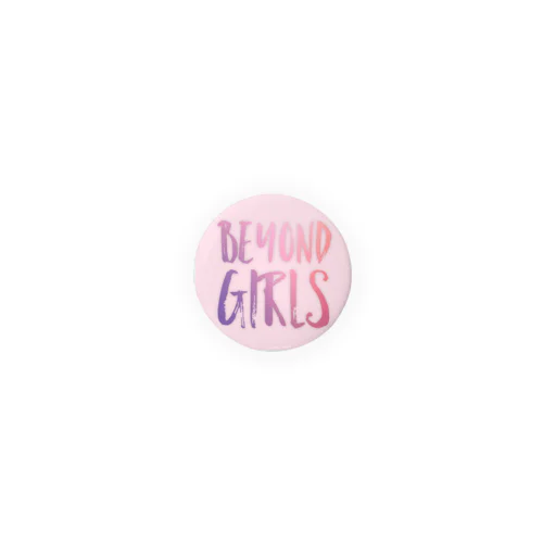 BEYOND GIRLS Tin Badge