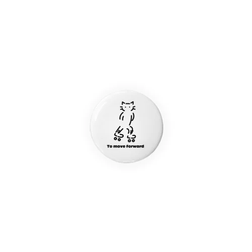 ねこ 前へすすむ Tin Badge