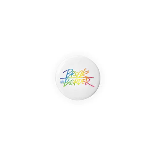 BREAK THE BORDER ロゴ<RAINBOW> Tin Badge