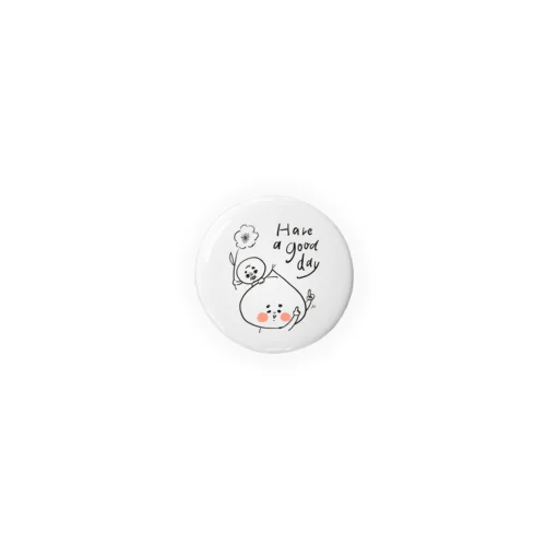 くり太さん Have a good day Tin Badge