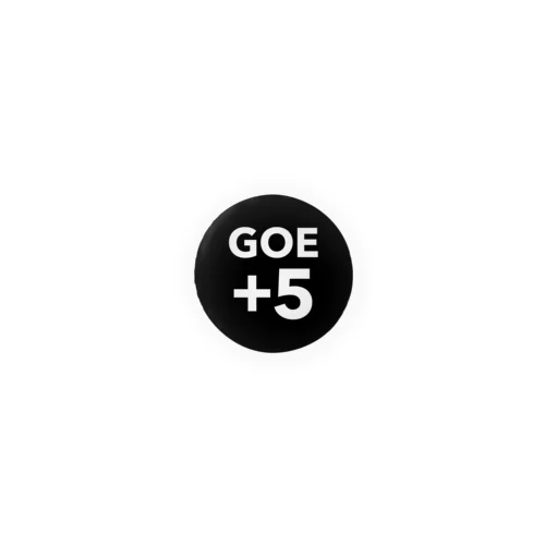 GOE+5 Tin Badge