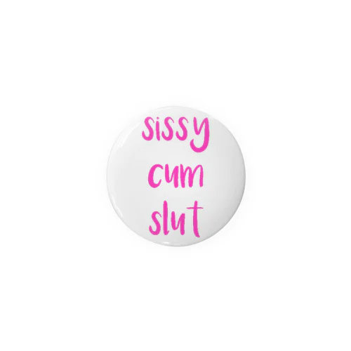 sissy cum slutシリーズ Tin Badge